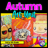 Autumn Art Lessons, Complete Art Unit with Fall Art Projec