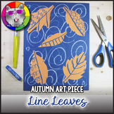 Autumn Art Project, Line Leaves FREEBIE