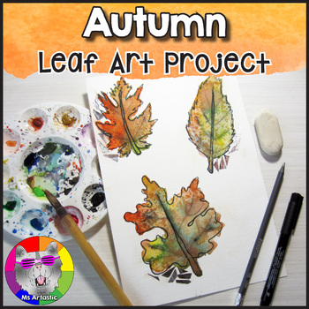 Autumn Art Lesson, Watercolor Leaves Art Project By Ms Artastic | Tpt