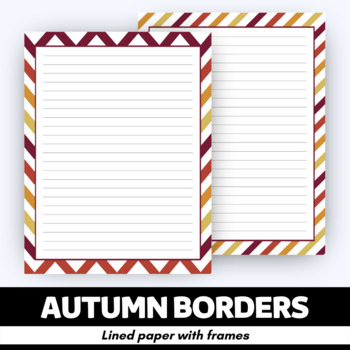 Preview of Autumn Borders - Lined Writing Papers with Frames
