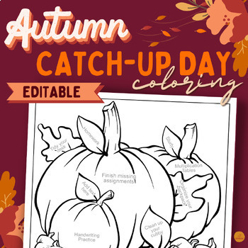Preview of Autumn Catch-Up Day Coloring Fall Pumpkins - Editable - Student Choice