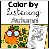 Autumn Color by Listening (A Following Directions Activity)