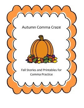 Preview of Autumn Comma Craze: Fall Stories and Printables for Comma Practice