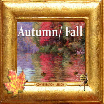 Preview of Autumn/Fall - ESL adult and kid season conversation lesson