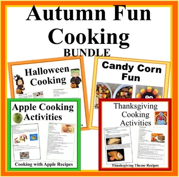 Preview of Autumn Fall Fun Cooking Bundle- Candy Corn Fun, Halloween, Thanksgiving, Apple
