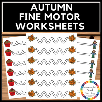 Preview of Autumn Fine Motor Tracing and Pre-Writing Printable Worksheets