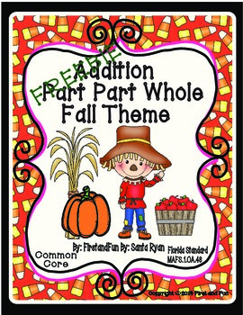 Preview of Autumn Freebie Part Part Whole Addition Mat n Worksheets Game MAFS & Common Core