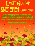 Autumn Leaf Glider STEM challenge...Travel the farthest distance!