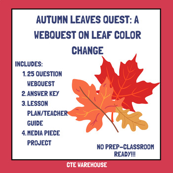 Preview of Autumn Leaves Quest: A WebQuest on Leaf Color Change