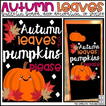 Preview of Autumn Leaves and Pumpkins Please Fall Bulletin Board, Door Decor, or Poster