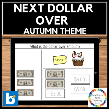 Preview of Autumn Life Skills Counting Money Next Dollar Up Math Boom Cards™ 