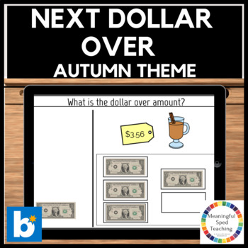 Preview of Autumn Life Skills Next Dollar Up Math Boom Cards™