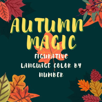 Preview of Autumn Magic Figurative Language Color By Number: Perfect for Thanksgiving!