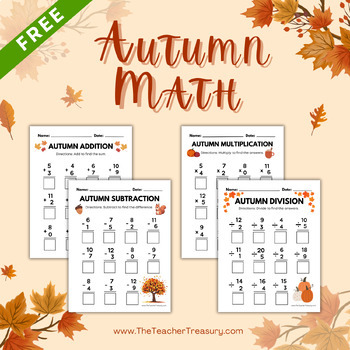 Preview of Autumn Math - Addition, Subtraction, Multiplication and Division Worksheets