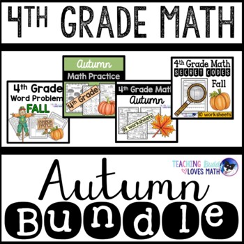 Preview of Autumn Math Worksheets 4th Grade Bundle