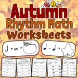 Autumn Music Worksheets | Fall Rhythm Math Activities
