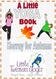 Autumn-Themed Movement and Yoga Booklet--Multiple Formats!