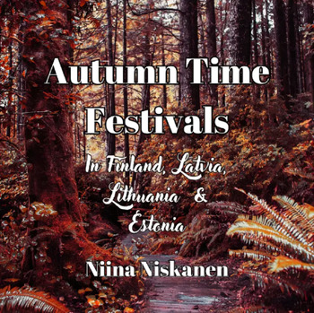 Preview of Autumn Time Festivals in Finland, Estonia, Latvia and Lithuania Audiobook