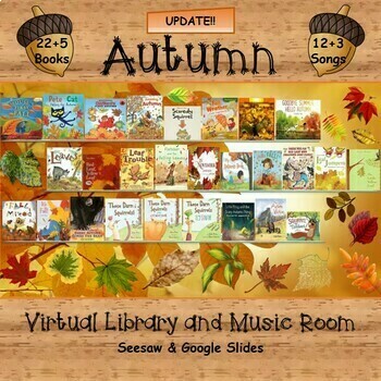 Preview of Autumn Virtual Library & Music Room UPDATE! - SEESAW & Google Slides
