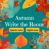 Autumn Write the Room: A Rhythm Scavenger Hunt with Quarte