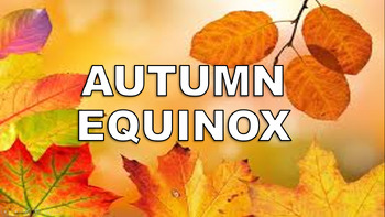 Preview of Autumnal Equinox Presentation /Lesson - Quiz, Worksheet,First Day of Fall,Autumn