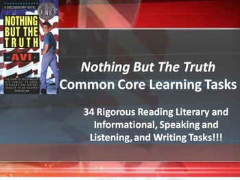 Preview of Avi's "Nothing But The Truth" - 34 Rigorous Common Core Learning Tasks!!