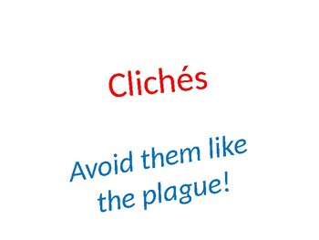 Preview of Avoiding Clichés/Idioms like the plague! (mini lecture/fun game/virtual option)*