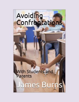 Preview of Avoiding Confrontations With Students And Parents