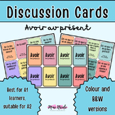 Avoir au présent Discussion Cards - suitable for A1/A2