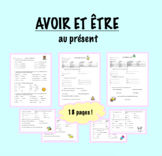 Avoir et Être au Présent - Beginner/Core French Unit
