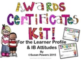 Awards Certificates for the IB PYP Learner Profile and Attitudes