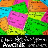 End of the Year Awards - EDITABLE Black and White
