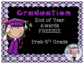 Preview of End of School Year {FREEBIE] Graduations Awards for Grades Pre-k-5th