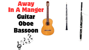 Preview of Away In A Manger - Classical Guitar, Oboe, Bassoon