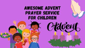 Preview of Awesome Advent Prayer Service  for Children