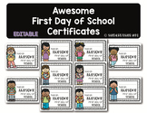 Awesome First Day of School Certificates | EDITABLE | Back