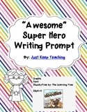 Awesome Super Hero Writing Prompt Paper