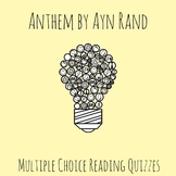 Ayn Rand's Anthem Multiple Choice Reading Quizzes