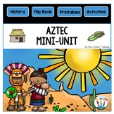 Aztec Activities Mini Unit Reading Passage Worksheets & Flip Book