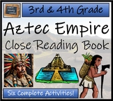 Aztec Empire Close Reading Comprehension Book | 3rd Grade 