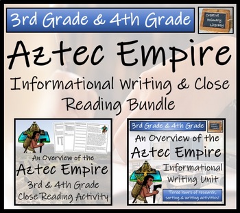 Preview of Aztec Empire Close Reading & Informational Writing Bundle | 3rd & 4th Grade