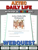 Aztec Empire Daily Life - Webquest with Key (Google Doc Included)