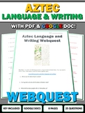 Aztec Empire Language and Writing - Webquest with Key (Goo