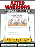 Aztec Empire Warriors - Webquest with Key (Google Doc Included)