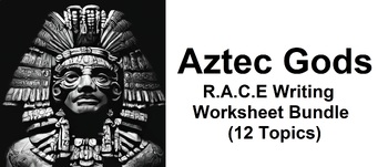 Preview of Aztec Gods R.A.C.E Writing Worksheet Bundle (12 Topics)