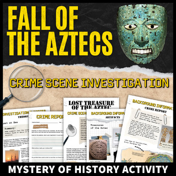 Preview of Aztec Civilization Ancient Mesoamerica Activity CSI Mystery of History Analysis