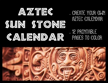 Preview of Aztec Sun Stone Calendar (MAKE YOUR OWN!!!)