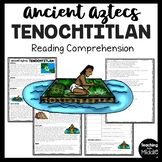 Aztec Tenochtitlan Informational Reading Comprehension Wor