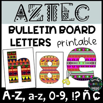 Preview of Aztec style Bulletin board letters printable A-Z a-z 0-9 ñ ç & ! letras Mexico