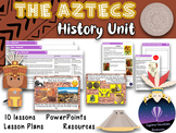 Aztecs History Unit - 10 LESSONS - PowerPoints, Planning, 